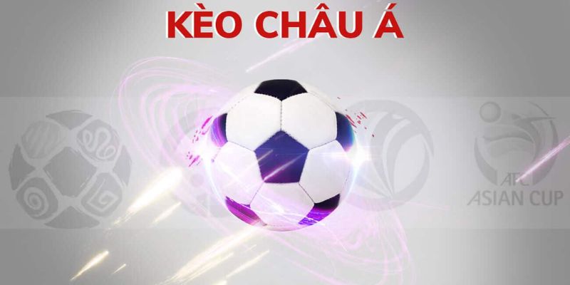 luật chơi kèo châu Á